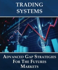 David Bean – Algorithmic Trading Systems – Advanced Gap Strategies for the Futures Markets