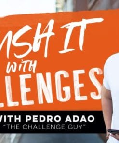 Pedro Adao – Crush It With Challenges