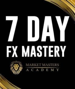 [VIP SHARE] Market Masters Academy – 7 Day FX Mastery