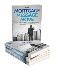 Mortgage Message Move – Mike Paul