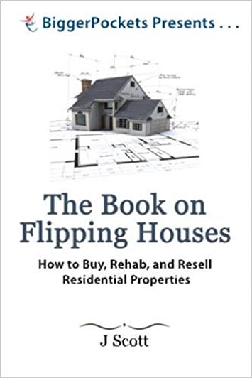 The Book on Flipping Houses – J. Scott