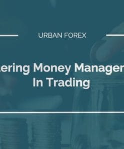 [GET] Urban Forex – Mastering Money Management In Trading