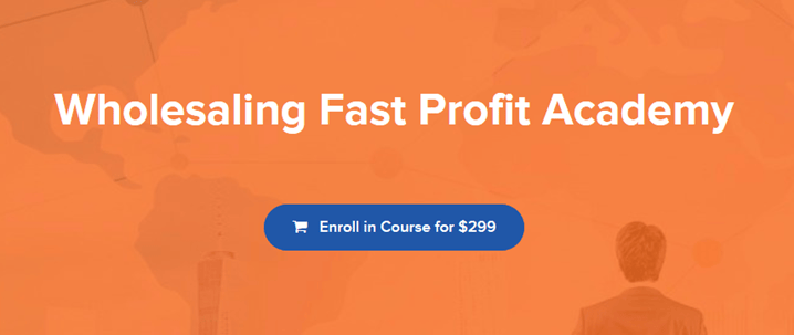 Wholesaling Fast Profit Academy – The Young REI