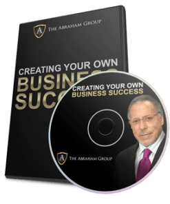 Jay Abraham – Creating Your Own Business Success
