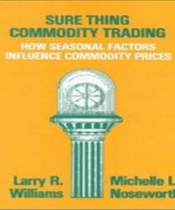 Larry Williams–Sure Thing Commodity Trading