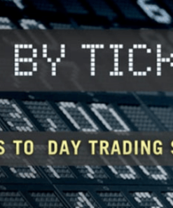 TradeSmart University – Tick By Tick