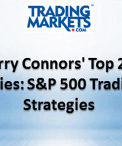 Larry Connors – Top 20 S&P 500 Trading Strategies Course