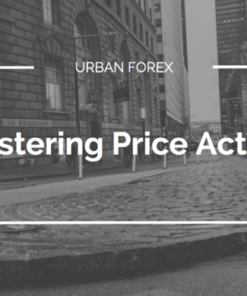 Urban Forex – Mastering Price Action