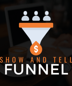 Ben Adkins – Show And Tell Funnel