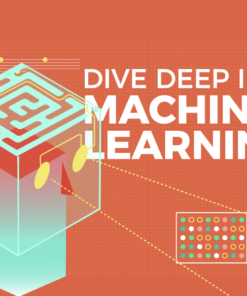 deep dive into machine learning