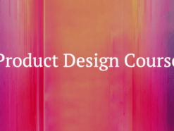 Chris Parsell – Product Design Course