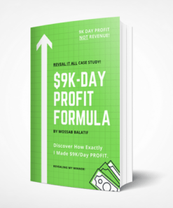 Mossab Balatif – $9K-Day Profit Formula