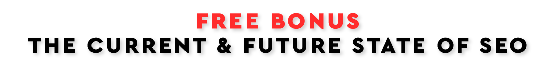 bonus -current state of seo