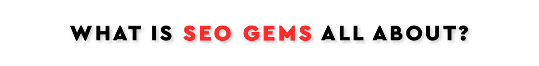 what is seo gem all about