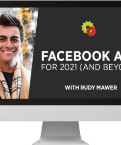 Rudy Mawer – Facebook Ads For 2021 (And Beyond)