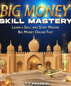 Ty Frankel – Big Money Skill Mastery