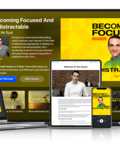 Becoming Focused and Indistractable – MindValley
