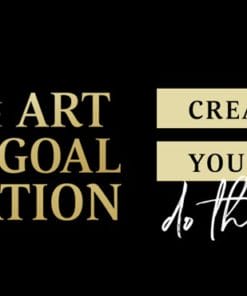 Bob Proctor – The Art of Goal Creation