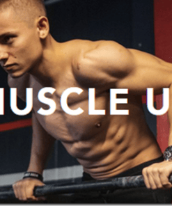 Caliathletics – Muscle Up