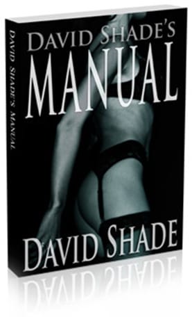 David Shade’s Manual – Advanced Sexual Techniques and Practical Hypnosis to Give Women Incredible Pleasure