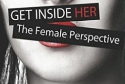 Get Inside Her – Dirty Dating Tips & Secrets From A Woman