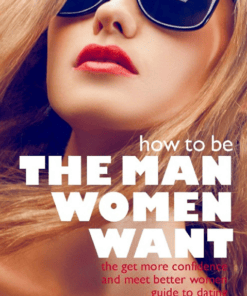 How to Be the Man Women Want – Romy Miller