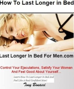 Last Longer In Bed For Men – Tony Bonacci