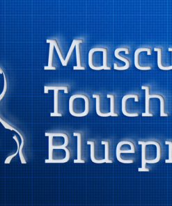 Masculine Touch Blueprint by Liam Mcrae
