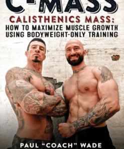 Paul Wade – C-Mass Calisthenics Mass