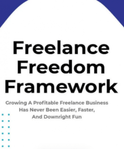 Jose Rosado – Freelance Freedom Framework