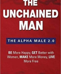 The Unchained Man – The Alpha Male 2