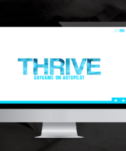 Thrive – Daygame on Autopilot