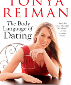 Tonya Reiman – The Body Language of Dating