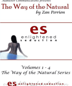Zan Enlightened Seduction – The Way of the Natural