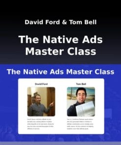 David Ford, Tom Bell – The Native Ads Master Class