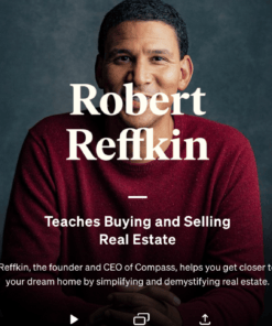 MasterClass - Robert Reffkin Teaches Buying and Selling Real Estate