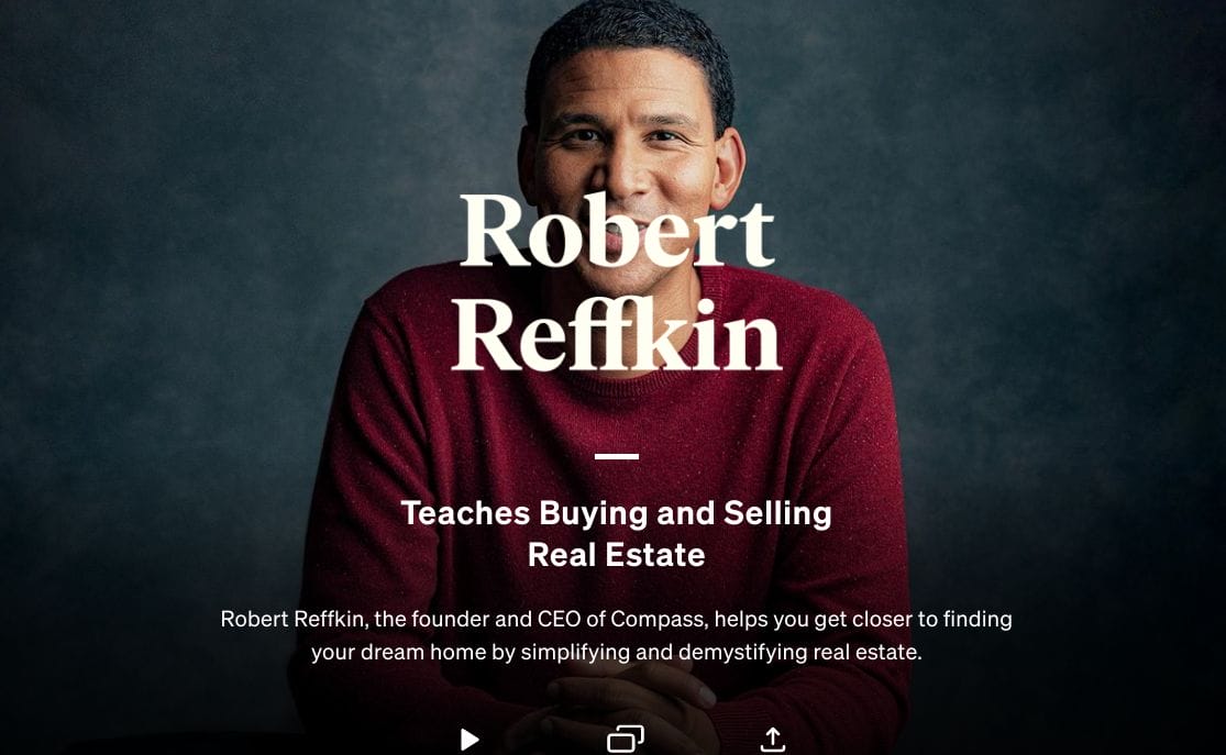 MasterClass - Robert Reffkin Teaches Buying and Selling Real Estate