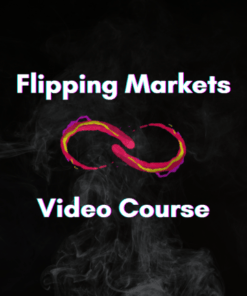Flipping Markets – Video Course 2022