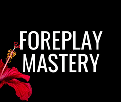 Pleasure Mechanics – Foreplay Mastery –