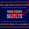 Private Wealth Academy – High Credit Secrets