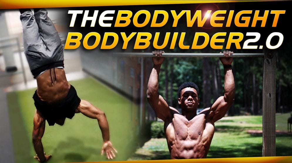 The BodyWeight BodyBuilder 2.0 – Austin Dunham –