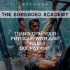 Body Alchemy – The Shredded Academy