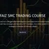 Faiz SMC Trading Course 2023 - feature