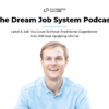 Austin Belcak The Dream Job System - feature
