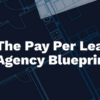 Dan Wardrope The Pay Per Lead Agency Blueprint 30 - feature