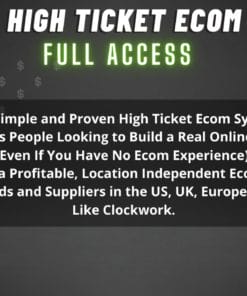 Ecom Unlocked High Ticket Ecom Full Access - feature 1
