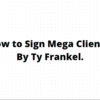 TY Frankel How to Sign Mega Clients - feature