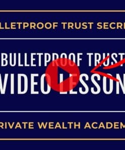 Private Wealth Academy – Bulletproof Trust Secrets (GB)