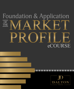 Jim Dalton Trading Foundation Application of the Market Profile - feature