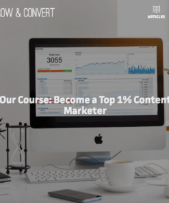 [VIP SHARE] Grow and Convert – Customers From Content